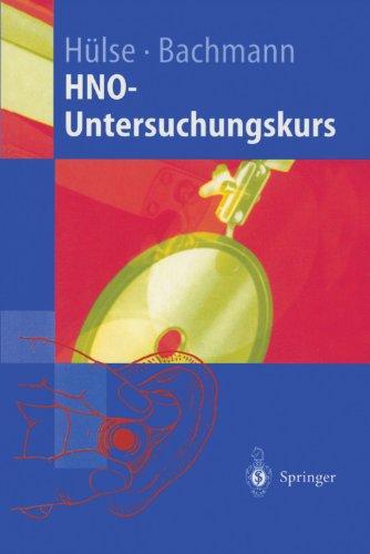 HNO-Untersuchungskurs: Anleitung zum Untersuchungskurs für Studenten (Springer-Lehrbuch) (German Edition)