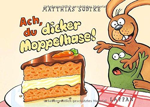 Ach, du dicker Moppelhase!: Nulli und Priesemut Bd. 20