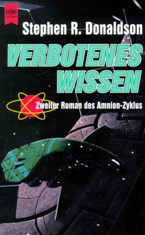 Der Amnion-Zyklus, Band 2: Verbotenes Wissen. Der Schritt zur Vision