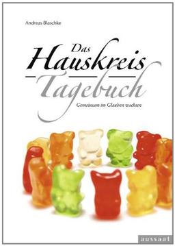 Das Hauskreis-Tagebuch: Gemeinsam im Glauben wachsen