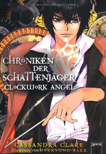 Clockwork Angel: Chroniken der Schattenjäger