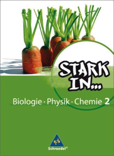 Stark in Biologie/Physik/Chemie - Ausgabe 2008: Schülerband 2