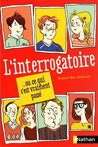 L'interrogatoire... ou Ce qui s'est vraiment passé