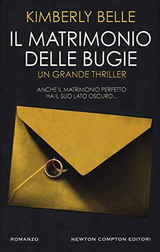 Il matrimonio delle bugie (Nuova narrativa Newton, Band 922)