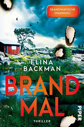 Brandmal (Die Saana-Havas-Reihe 1): Thriller | Die Thriller-Sensation von der neuen skandinavischen Krimikönigin