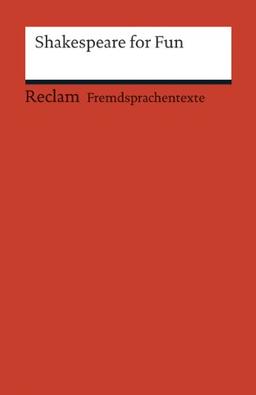 Shakespeare for Fun: (Fremdsprachentexte)