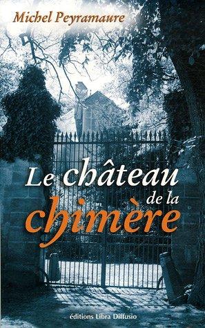 Le château de la chimère : le dernier amour de George Sand