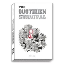 Quotidien survival