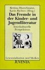 Fremde in Kinderliterat (Lesesozialisation und Medien)