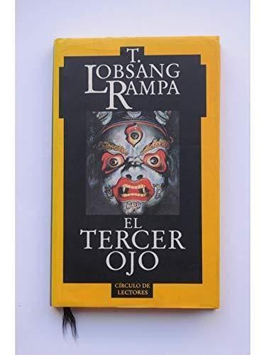 EL tercer ojo: autobiografía de un lama tibetano