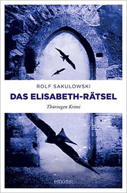 Das Elisabeth-Rätsel: Thüringen Krimi (Jonas Wiesenburg)