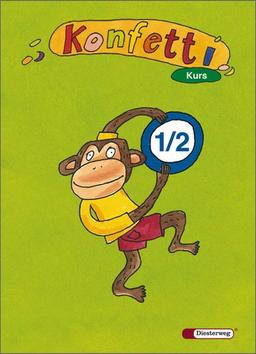 Konfetti - Ausgabe 2006: Konfetti Kurs - Ausgabe 2006: Heft 1 / 2: 2. - 4. Klasse