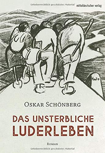 Das unsterbliche Luderleben: Roman