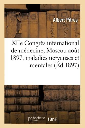 XIIe Congrès international de médecine, Moscou aout 1897, Section des maladies nerveuses (Sciences)