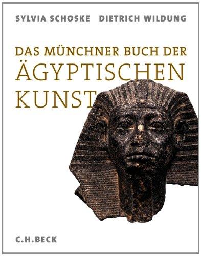 Das Münchner Buch der Ägyptischen Kunst