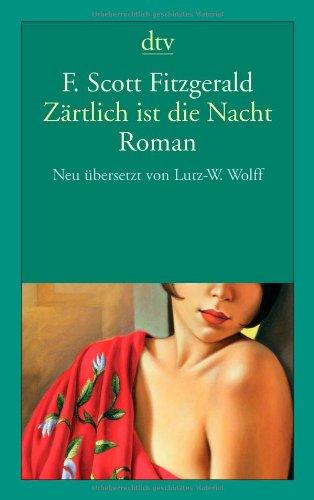 Zärtlich ist die Nacht: Eine Romanze