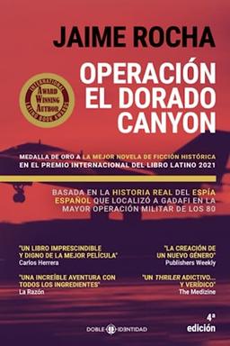 Operación El Dorado Canyon: Basada en la historia real del espía español que localizó a Gadafi