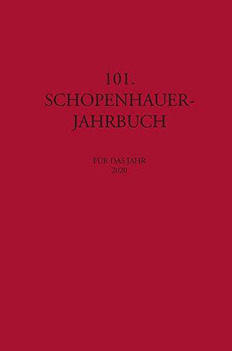 101. Schopenhauer Jahrbuch: für das Jahr 2020