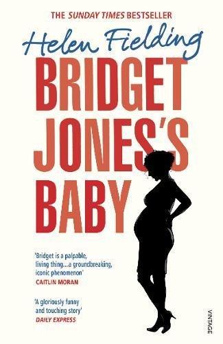 Bridget Jones's Baby: The Diaries (Bridget Jones's Diary)