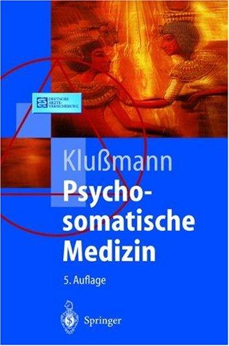 Psychosomatische Medizin: Ein Kompendium für alle medizinischen Teilbereiche (Springer-Lehrbuch)