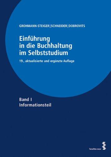 Einführung in die Buchhaltung im Selbststudium: Band I: Informationsteil Band II: Übungsteil