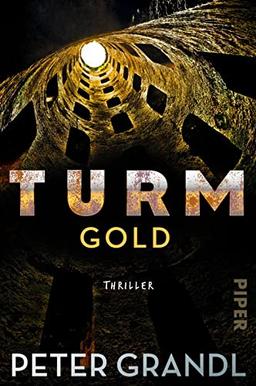 Turmgold (Die Turm-Reihe 2): Thriller | Der neue große Gesellschaftsthriller mit brandaktuellen Themen