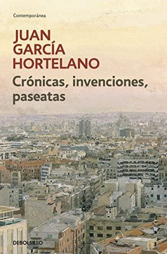 Crónicas, invenciones, paseatas (Contemporánea)