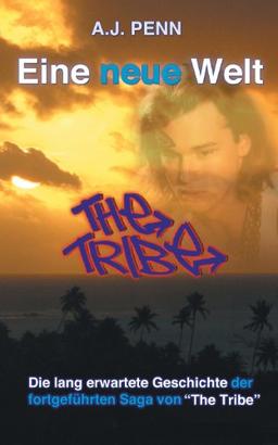 The Tribe: Eine neue Welt