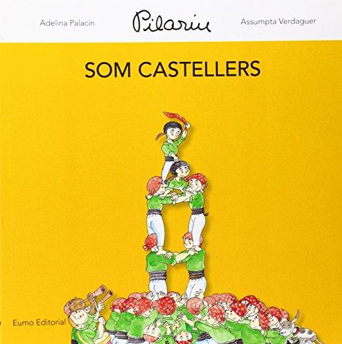 Som castellers (En Pau i la Laia i les nostres tradicions)