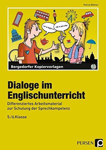 Dialoge im Englischunterricht - 5./6. Klasse: Differenziertes Arbeitsmaterial zur Schulung der Sprechkompetenz