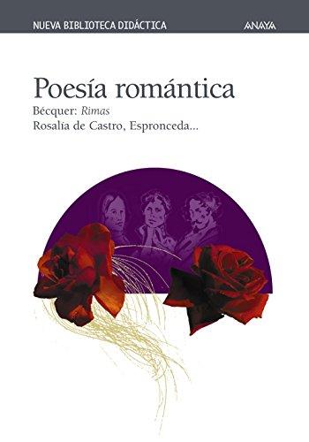 Poesía romántica (CLÁSICOS - Nueva Biblioteca Didáctica)