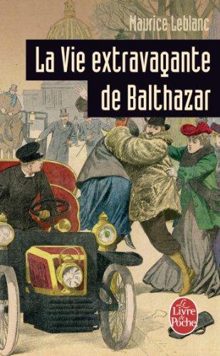 La vie extravagante de Balthazar