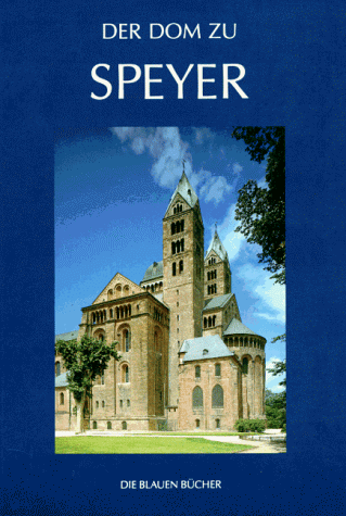 Die Blauen Bücher, Der Dom zu Speyer