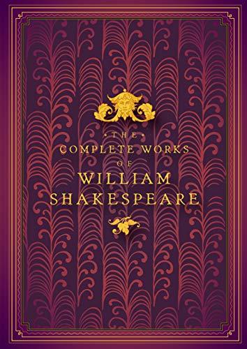 Shakespeare, W: Complete Works of William Shakespeare: Timeless Classics