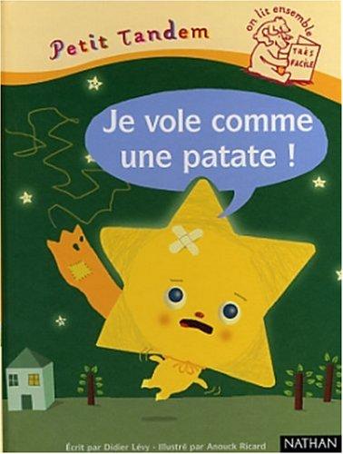 Je vole comme une patate !