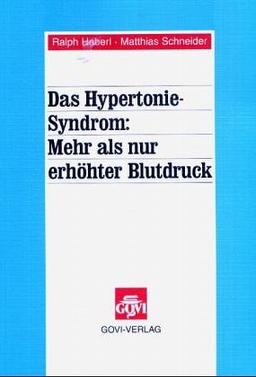 Das Hypertonie-Syndrom: Mehr als nur erhöhter Blutdruck