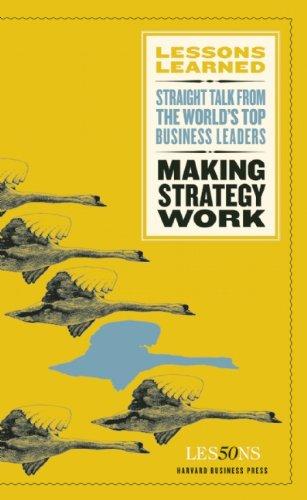 Making Strategy Work (Lessons Learned)