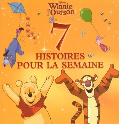 Winnie l'ourson : 7 histoires pour la semaine