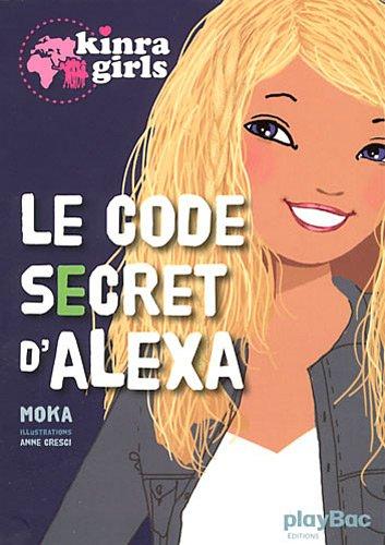 Kinra girls. Le code secret d'Alexa