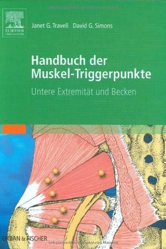 Handbuch der Muskel-Triggerpunkte, 2 Bde., Bd.2, Untere Extremität: Untere Extremitäten