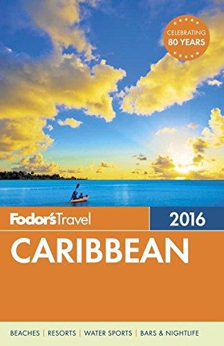 Fodor's Caribbean 2016 (Full-color Travel Guide)