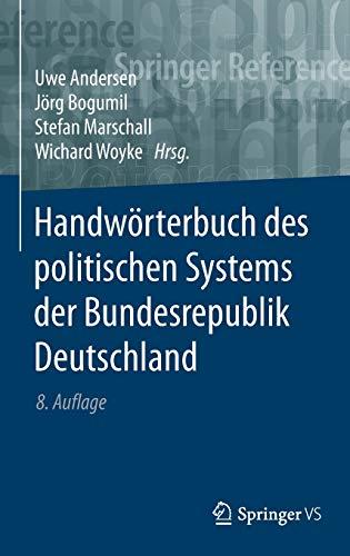 Handwörterbuch des politischen Systems der Bundesrepublik Deutschland (Springer Reference Sozialwissenschaften)