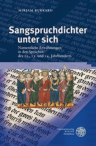 Sangspruchdichter unter sich: Namentliche Erwähnungen in den Sprüchen des 12., 13. und 14. Jahrhunderts (Beiträge zur älteren Literaturgeschichte)