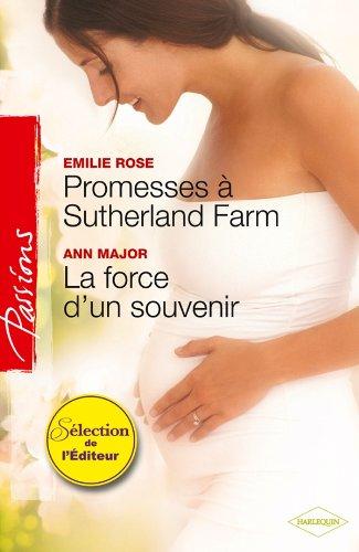 Promesses à Sutherland Farm. La force d'un souvenir