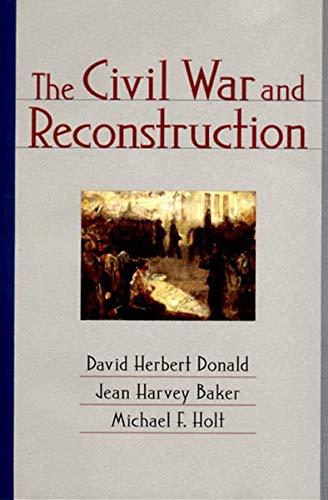 The Civil War and Reconstruction