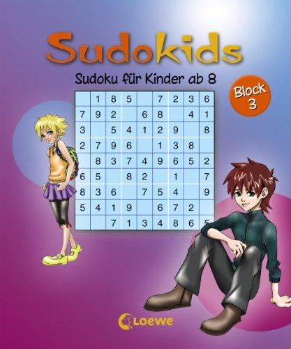 Sudokids. Sudoku für Kinder ab 8. Block 3