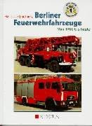 Berliner Feuerwehrfahrzeuge: Von 1960 bis heute