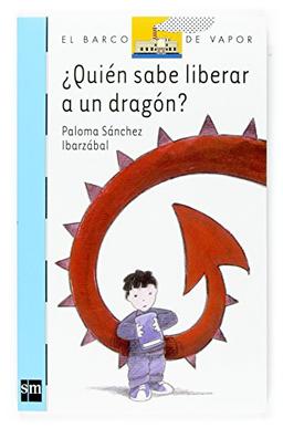 ¿Quién sabe liberar a un dragón? (Barco de Vapor Azul, Band 138)