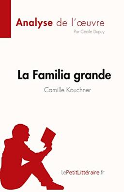 La Familia grande de Camille Kouchner (Analyse de l'œuvre) : Résumé complet et analyse détaillée de l'oeuvre