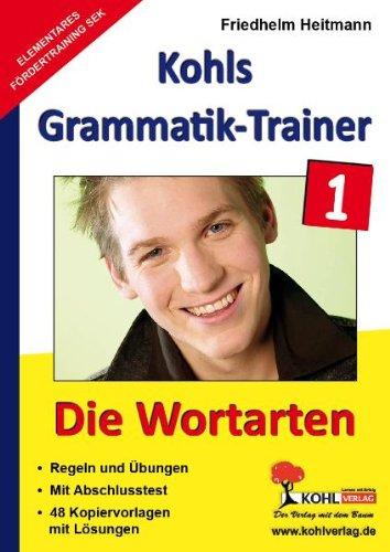 Kohls Grammatik-Trainer - Die Wortarten